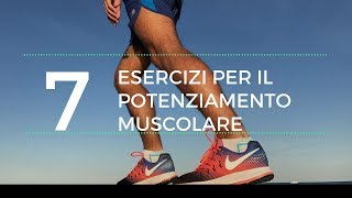 7 esercizi muscolari a corpo libero per il potenziamento muscolare [upl. by Maggio]