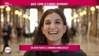 Quiz come nascono i bambini  Nemo  Nessuno Escluso 28092017 [upl. by Schroeder]