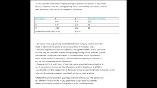 The management of Hartman Company is trying to determine the amount of each of two products [upl. by Adamek]