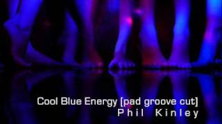 Phil Kinley  Cool Blue Energy pad groove cut [upl. by Atinel618]