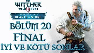 The Witcher 3 Hearts of Stone Türkçe Altyazılı  Bölüm 20  FİNAL İYİ VE KÖTÜ SON [upl. by Haneen892]