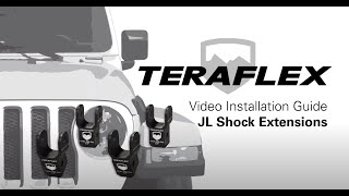 TeraFlex Install JLJLU 25quot Lift 2quot Shock Extension Bracket Kit [upl. by Dovev442]