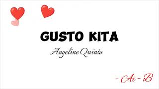 Gusto Kita  Angeline Quinto karaoke [upl. by Yrok802]