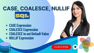 SQL EXPRESSIONS  CASE Statement  CASE WHEN THEN ELSE  COALESCE NULLIF In SQL  P1 [upl. by Stanton]