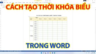 Cách Tạo Thời Khóa Biểu Trong Word [upl. by Bobby]