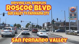 Driving Los Angeles Roscoe Blvd Sun Valley to Panorama City San Fernando Valley ￼ [upl. by Ive817]