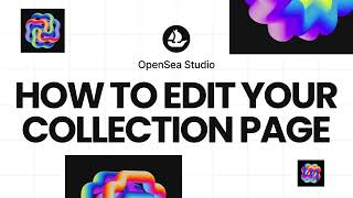 OpenSea Studio how to edit your collection page [upl. by Ettennal]