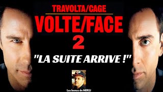 VOLTE FACE 2  La suite directe arrive [upl. by Pierson]