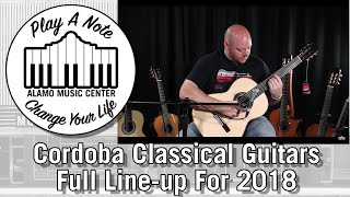 2018 Cordoba Guitars Full Line Review amp Overview  C1m C5 C7 GK Studio Fusion 12 C10 45CO [upl. by Yelnats235]