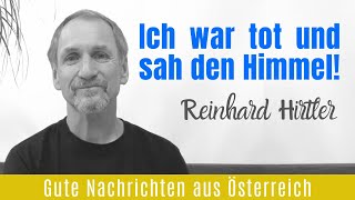 Ich war tot und sah den Himmel  Reinhard Hirtler  Hallelujah Österreich [upl. by Elac]