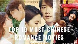 Top 10 Chinese Romance Movies Love Stories That Captivate [upl. by Iron797]