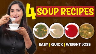 4 Healthy Soups for Dinner  Weight Loss Recipes  By GunjanShouts [upl. by Philippe]