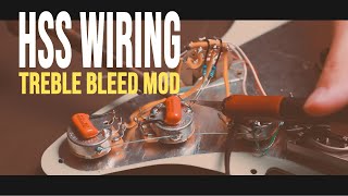 Stratocaster HSS Wiring with Treble Bleed Mod [upl. by Orfield]