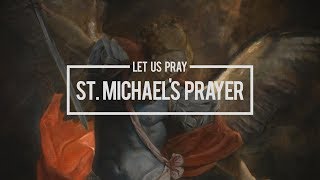 Pray  The Saint Michael Prayer [upl. by Jolynn633]