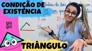 CONDIÇÃO DE EXISTÊNCIA DE UM TRIÂNGULO 02  TRIÂNGULOS  \Prof Gis [upl. by Galatea729]