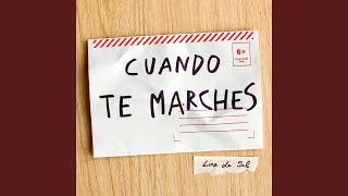 Cuando Te Marches [upl. by Enerual]