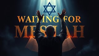 The Reason Why The Jewish People Are Still Waiting For The Messiah [upl. by Dlanod]