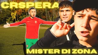 CRSPERA VS I MISTER DI ZONA  MAI SOTTOVALUTARE IL GOAT🐐😉 [upl. by Annirak]