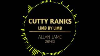 Cutty Ranks  Limb By Limb Allan Jame Moombahton Remix [upl. by Dobson]