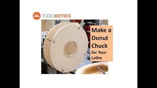 How to Make a Donut Chuck for Bowl Turning [upl. by Leotie]