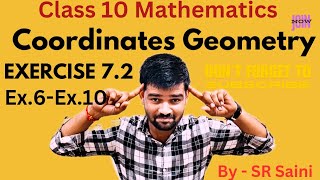 Coordinates Geometry06  class 10 Maths  Chapter 7 Example 6 to 10  Maths by SR Saini [upl. by Belshin637]