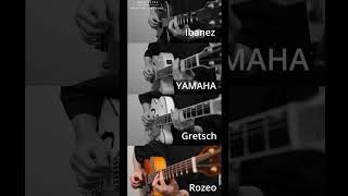 Ibanez vs Gretsch vs Yamaha vs Rozeo [upl. by Notgnirra897]