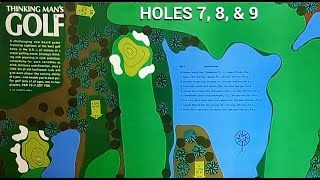 Thinking Mans Golf  Holes 7 8 amp 9 [upl. by Kcirdaed379]