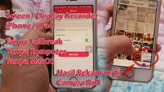 Screen Recorder iPhone Tanpa Jailbreak Tanpa Komputer [upl. by Anihs]