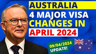 Australia Visa Updates in April 2024 4 Major Changes  Australia Visa Update [upl. by Nob]