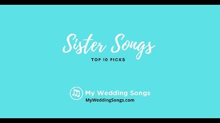 Sister Songs Top 10 Picks [upl. by Alisander]