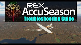 FS2020 Rex Accuseason Advanced Edition  Newbie Troubleshooting Guide [upl. by Llekcor]