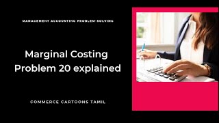 Solving Marginal costing Problem 20 explained Commerce Cartoons Tamil [upl. by Akselaw]