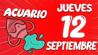 AY DIOS MIO❗️😱🙏🏻 TODO ESTALLA EN SEPTIEMBRE🚨 Acuario ♈ Diario 🔮 Horoscopo 12 De septiembre 2024 [upl. by Torres962]