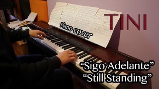 Tini  quotSigo Adelantequot quotStill Standingquot Piano Cover [upl. by Heinrike832]