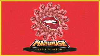 MADSTARBASE  CHOLI KE PICHE KYA HAI [upl. by Iatnwahs835]