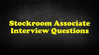 Stockroom Associate Interview Questions [upl. by Asnerek]