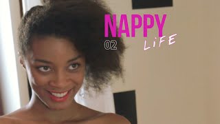 NAPPY LIFE  quotDoriaquot  Episode 02 [upl. by Candida999]