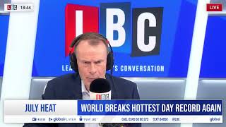 World Breaks Hottest Day Record for Second Day in a Row  Andrew Marr  LBC Radio  24 July 2024 [upl. by Sudnak]