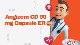 Angizem CD 90 mg Capsule ER [upl. by Gwendolyn]