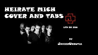 RAMMSTEIN TABS  HEIRATE MICH  GUITAR COVER  LTD EC 256 [upl. by Isabea]