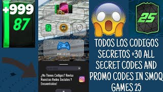 TODOS LOS CODIGOS SECRETOS 30 ALL SECRET CODES AND PROMO CODES IN SMOQ GAMES 25 [upl. by Idolem]