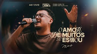 O Amor de Muitos Se Esfriou  José Wellington Clipe Oficial [upl. by Eicaj435]