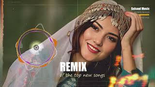 REMIX of the top new Hazaragi songs ریمیکساز برترین آهنگ های جدید هزارگی [upl. by Pompea]