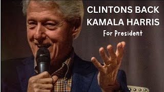 The Clintons Endorse Kamala Harris  The Democrats Choice for Presidential Nominee [upl. by Norris]