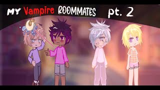 My Vampire Roommates  BLGay  GCMMGLMM  Original  Gacha Life  Gacha Club  PART 2 🦇🖤 [upl. by Yggam950]