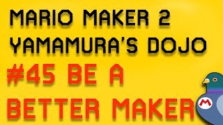 Yamamuras Dojo 45 How to Be a Better Maker Advance [upl. by Hobart]