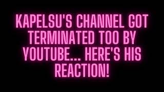 KAPELSUS SUBLIMINAL CHANNEL GOT TERMINATED BY YOUTUBE TOO 💀 HERES HIS REACTION k4pelsu [upl. by Malynda]