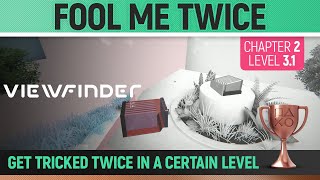 Viewfinder  Fool me twice 🏆 Trophy  Achievement Guide [upl. by Notxed]