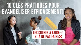 10 clés pratiques pour évangéliser efficacement  Les choses à faire et à ne pas faire [upl. by Aoht856]