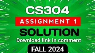 CS304 Assignment 1 Solution Fall 2024  CS304 Assignment No 1 Fall 2024 by Arshyan Ali [upl. by Roobbie190]